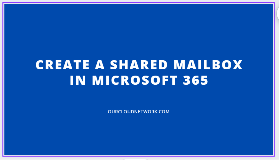 create-a-shared-mailbox-in-the-microsoft-365-admin-center